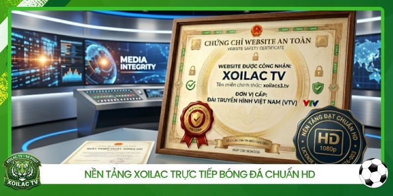 Nền tảng Xoilac trực tiếp bóng đá chuẩn HD 
